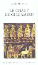 Couverture du livre « Le chant de gilgamesh » de Jean Marcel aux éditions Lanctot