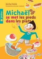 Couverture du livre « Michael se met les pieds dans les plats » de Michel Brule aux éditions Cornac