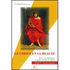 Couverture du livre « Le Christ en sa beauté t.2 ; textes annotés » de Narcisse Gilbert aux éditions Artege