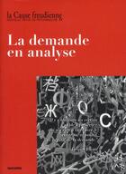 Couverture du livre « CAUSE FREUDIENNE N.77 ; la demande en analyse » de  aux éditions La Cause Du Desir