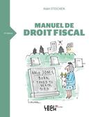 Couverture du livre « Manuel de droit fiscal (6e édition) » de Alain Steichen aux éditions Legitech