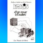 Couverture du livre « Paris d'un mur à l'autre » de Dominique Germond aux éditions Les Nautes De Paris