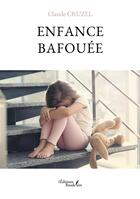 Couverture du livre « Enfance bafouée » de Claude Cruzel aux éditions Baudelaire