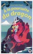 Couverture du livre « À la poursuite du dragon » de Karine Yoakim Pasquier aux éditions Oskar
