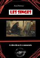 Couverture du livre « Les singes » de Rene Delorme aux éditions Ink Book