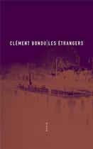Couverture du livre « Les étrangers » de Clement Bondu aux éditions Allia
