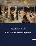 Couverture du livre « Dei delitti e delle pene » de Beccaria Cesare aux éditions Culturea