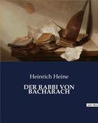 Couverture du livre « DER RABBI VON BACHARACH » de Heinrich Heine aux éditions Culturea