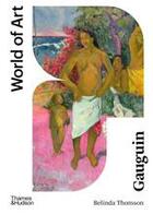Couverture du livre « Gauguin 2nd ed (world of art) » de Belinda Thomson aux éditions Thames & Hudson