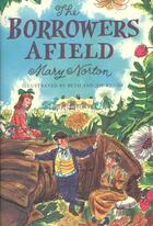 Couverture du livre « The Borrowers Afield » de Norton Mary aux éditions Houghton Mifflin Harcourt