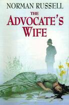 Couverture du livre « The Advocate's Wife » de Russell Norman aux éditions Hale Robert Digital