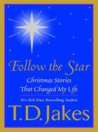 Couverture du livre « Follow the Star » de Jakes T D aux éditions Penguin Group Us