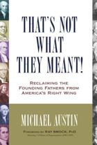 Couverture du livre « That's Not What They Meant! » de Austin Michael aux éditions Prometheus Books