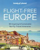 Couverture du livre « Flight-Free Europe - anglais » de Lonely Planet Eng aux éditions Lonely Planet France
