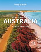 Couverture du livre « Best road trips australia 4ed -anglais- » de Lonely Planet Eng aux éditions Lonely Planet France