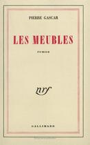 Couverture du livre « Les meubles » de Pierre Gascar aux éditions Gallimard