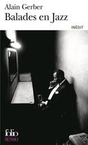 Couverture du livre « Balades en jazz » de Alain Gerber aux éditions Folio