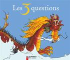 Couverture du livre « Les trois questions » de Didier Dufresne et Bruno Pilorget aux éditions Pere Castor
