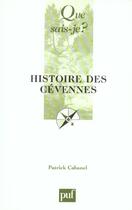 Couverture du livre « Histoire des cevennes (3e ed) » de Patrick Cabanel aux éditions Que Sais-je ?