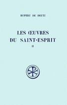 Couverture du livre « Les oeuvres du saint-esprit t.2 ; livres II-IV ; introduction, texte et notes » de Rupert De Deutz aux éditions Cerf