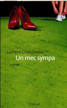 Couverture du livre « Un mec sympa » de Laurent Chalumeau aux éditions Grasset