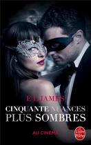 Couverture du livre « Cinquante nuances t.2 ; cinquante nuances plus sombres » de E. L. James aux éditions Le Livre De Poche