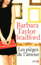 Couverture du livre « Les pièges de l'amour » de Barbara Taylor Bradford aux éditions Presses De La Cite