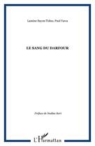 Couverture du livre « Le sang du darfour » de Lamine Sayon Tolno et Paul Yawa aux éditions Editions L'harmattan