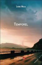 Couverture du livre « Temporel » de Lorine Meola aux éditions Editions Du Net