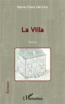 Couverture du livre « La villa » de Marie-Claire Hériche aux éditions L'harmattan