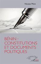 Couverture du livre « Bénin : constitutions et documents politiques » de Nicaise Mede aux éditions L'harmattan