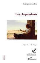 Couverture du livre « Les claque-dents » de Francoise Leclerc aux éditions L'harmattan