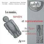Couverture du livre « Les momies ; savoirs et représentations » de Georges/Martin/Melli aux éditions Atlande Editions