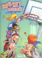 Couverture du livre « Basket dunk t.2 » de Christophe Cazenove et Arnaud Plumeri et Mauricet aux éditions Bamboo