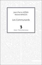 Couverture du livre « Les Communards » de Michel Winock et Jean-Pierre Azema aux éditions Epagine