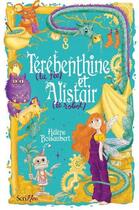 Couverture du livre « Térébenthine et Alistair » de Helene Boisaubert aux éditions Scrineo
