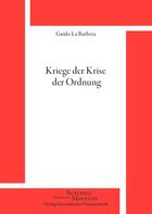 Couverture du livre « Kriege der Krise des Ordnung » de Guido La Barbera aux éditions Science Marxiste