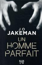 Couverture du livre « Un homme parfait » de Jo Jakerman aux éditions Marabout