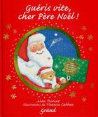 Couverture du livre « Guéris vite cher père Noël » de Alan Durant aux éditions Grund