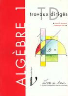 Couverture du livre « Algebre i travaux diriges livre de brod » de Annick Auzimour aux éditions Vuibert