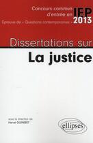 Couverture du livre « Dissertations sur la justice » de Herve Guineret aux éditions Ellipses