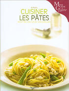 Couverture du livre « Cuisiner les pates » de Palla aux éditions De Vecchi