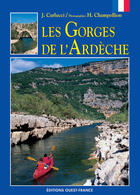 Couverture du livre « Les gorges de l'ardèche » de Carlucci/Champollion aux éditions Ouest France