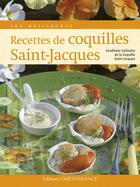 Couverture du livre « Les meilleures recettes de coquilles Saint-Jacques » de  aux éditions Ouest France