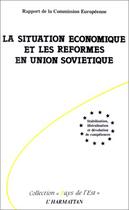 Couverture du livre « La situation économique et les réformes en union soviétique » de  aux éditions L'harmattan