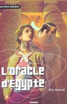 Couverture du livre « L'oracle d'egypte » de Eric Simard aux éditions Mango