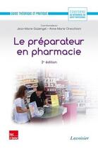 Couverture du livre « Le préparateur en pharmacie » de Olivier Lafont aux éditions Tec Et Doc
