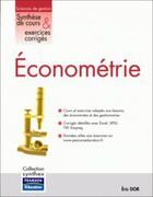 Couverture du livre « Econometrie synthese de cours & exercices corriges » de Eric Dor aux éditions Pearson