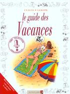Couverture du livre « Le guide des vacances » de Jacky Goupil et Clech aux éditions Vents D'ouest