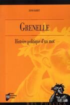 Couverture du livre « Grenelle ; histoire politique d'un mot » de Denis Barbet aux éditions Pu De Rennes